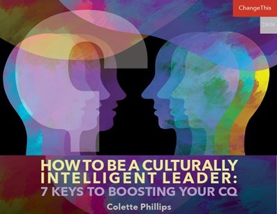 How to Be a Culturally Intelligent Leader: 7 Keys to Boosting Your CQ